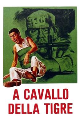 A Cavallo Della Tigre – Kaplanın Sırtında