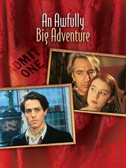 An Awfully Big Adventure – Müthiş Serüven