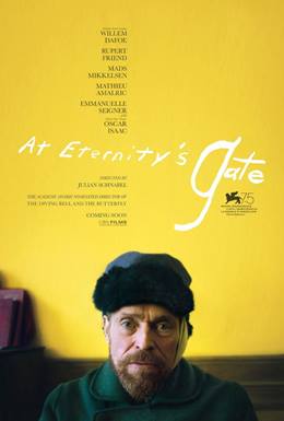 At Eternity’s Gate – Van Gogh: Sonsuzluğun Kapısında