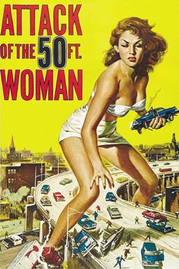 Attack of the 50 Foot Woman – Dev Kadının Saldırısı