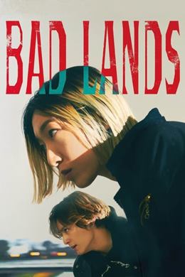 Bad Lands – Çaresizlik