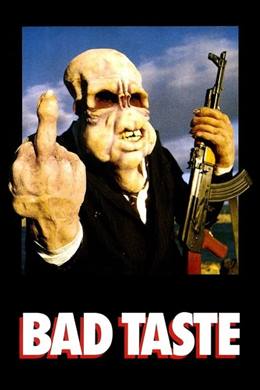 Bad Taste – Kötü Zevk