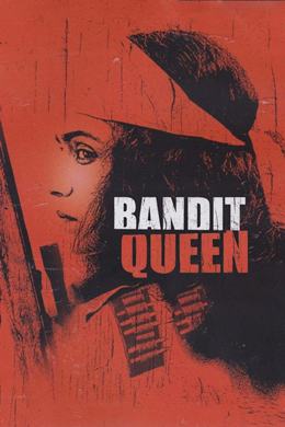 Bandit Queen – Haydutlar Kraliçesi