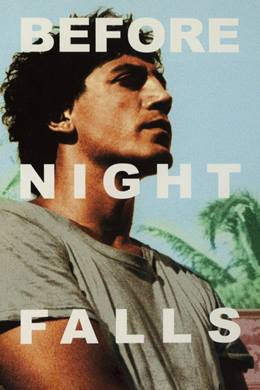 Before Night Falls – Karanlıktan Önce
