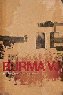 Burma VJ: Reporter i Et Lukket Land – Burma VJ: Kapalı Bir Ülkeden Haberler