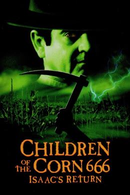 Children of the Corn 666: Isaac’s Return – Korku Çocukları 666: Isaac’in Dönüşü