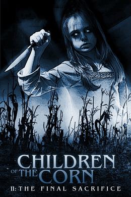 Children of the Corn II: The Final Sacrifice – Korku Çocukları 2