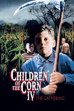Children of the Corn IV: The Gathering – Korku Çocukları 4: Toplanma