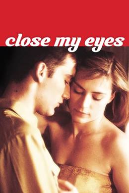 Close My Eyes – Kapat Gözlerimi