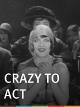 Crazy to Act – Sahne Tutkusu
