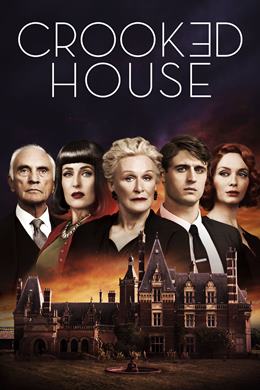 Crooked House – Çarpık Evdeki Cesetler