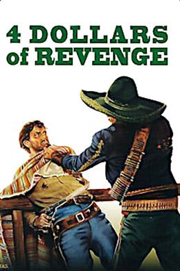 Cuatro Dólares de Venganza – 4 Kanlı Para
