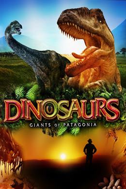 Dinosaurs: Giants of Patagonia – Dinozorlar: Patagonya Devleri