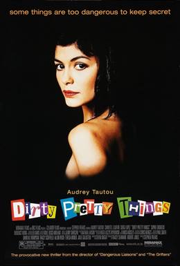 Dirty Pretty Things – Kirli Tatlı Şeyler