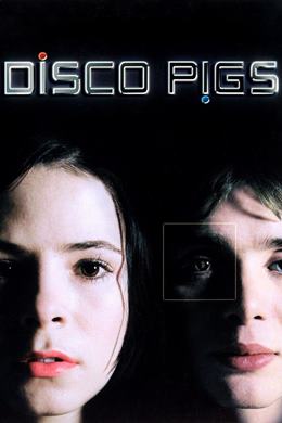 Disco Pigs – Disko Domuzları