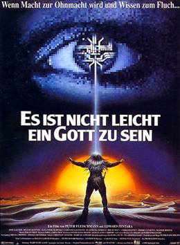 Es ist Nicht Leicht, Ein Gott Zu Sein