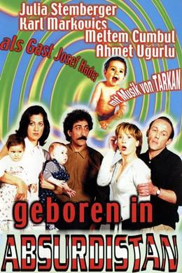 Geboren in Absurdistan – Doğum Yeri Absürdistan