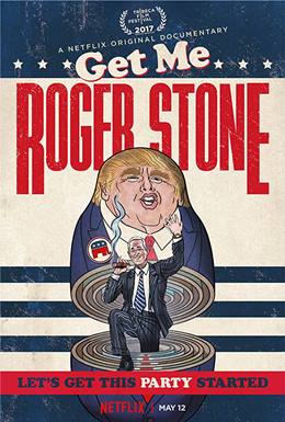 Get Me Roger Stone – Roger Stone: Kirli Oyunlar