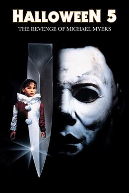 Halloween 5: The Revenge of Michael Myers – Cadılar Bayramı 5: Michael Myers’ın İntikamı