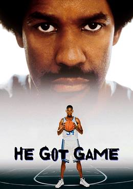 He Got Game – Oyunun Galibi