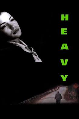 Heavy – Şişman