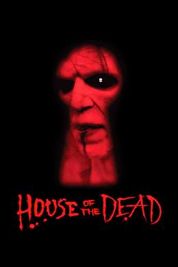 House of the Dead – Ölüler Evi