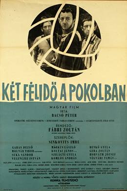 Két Félidö a Pokolban – Cehennemde İki Devre