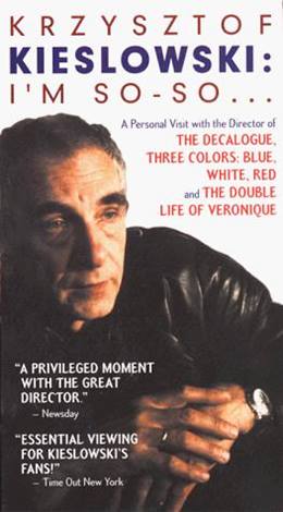 Krzysztof Kieslowski: I’m So-So… – Keyfim Şöyle Böyle