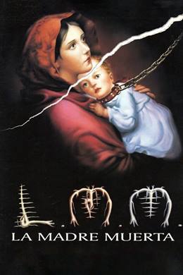 La Madre Muerta – Ölü Anne