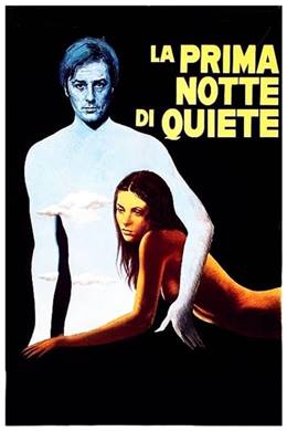 La Prima Notte Di Quiete – İlk Gecenin Sıcaklığı