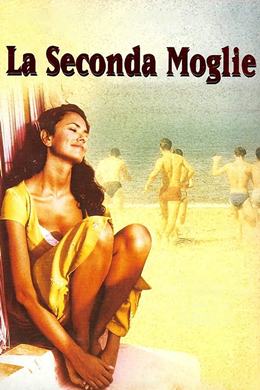 La Seconda Moglie – İkinci Gelin