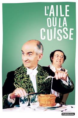 L’aile Ou La Cuisse – Eti Senin, Kemiği Benim