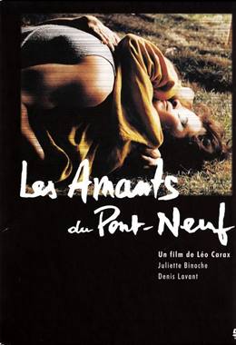Les Amants du Pont-Neuf – Köprü Üstü Aşıkları