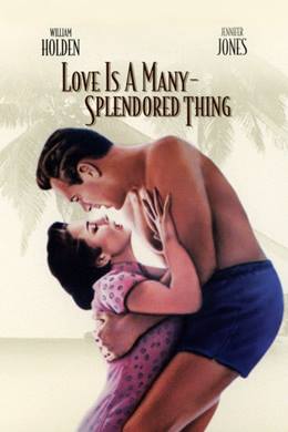 Love Is a Many-Splendored Thing – Aşk Güzel Şeydir