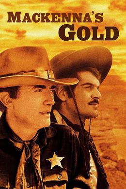 Mackenna’s Gold – Mackenna’nın Altını