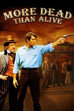 More Dead than Alive – Canlıdan Çok Ölü