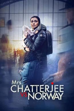 Mrs. Chatterjee vs. Norway – Bir Annenin Savaşı