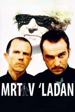 Mrtav ‘ladan – Ölümü Gör