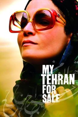My Tehran for Sale – Benim Satılık Tahran’ım