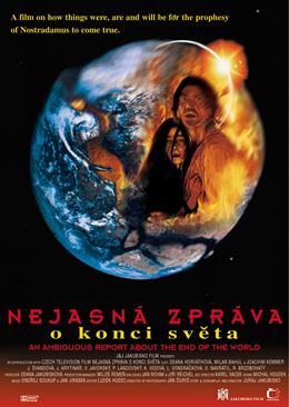 Nejasná Zpráva o Konci Sveta – Dünyanın Sonuna Dair Belirsiz Bir Rapor