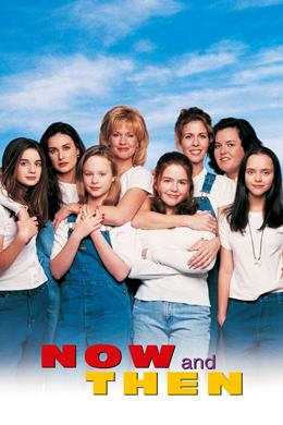 Now and Then – Bağlılık Yemini