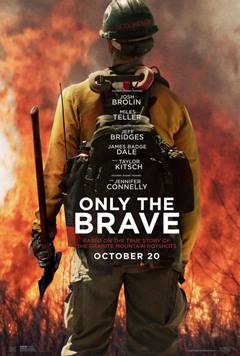 Only The Brave – Korkusuzlar