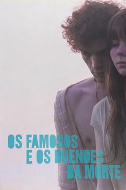 Os Famosos e os Duendes da Morte – Ünlü ve Ölü
