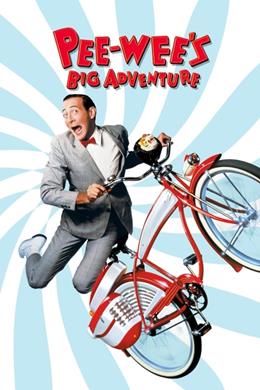 Pee-wee’s Big Adventure – Pee-wee’nin Büyük Macerası