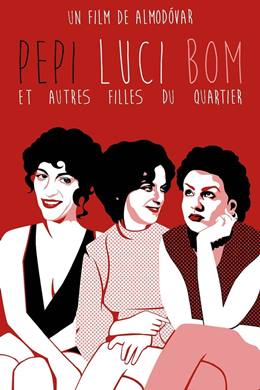 Pepi, Luci, Bom y Otras Chicas Del Montón