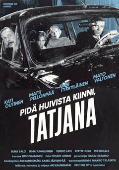 Pidä Huivista Kiinni, Tatjana – Eşarbına Sahip Çık, Tatyana