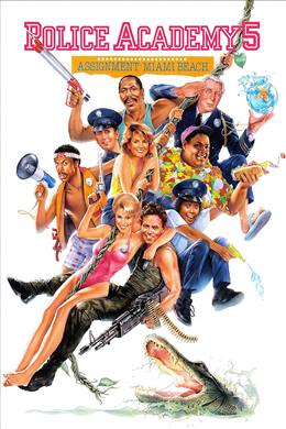 Police Academy 5: Assignment: Miami Beach – Polis Akademisi 5: Miami Sahili Görevi
