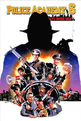 Police Academy 6: City Under Siege – Polis Akademisi 6: Şehir Kuşatma Altında