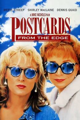 Postcards from the Edge – Yaşamın Kıyısındaki Kartpostallar