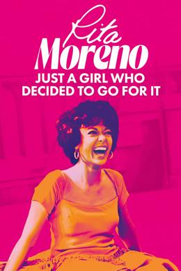 Rita Moreno: Just a Girl Who Decided to Go for It – Rita Moreno: Kararlı Bir Kız